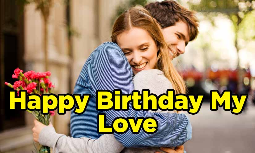 150+ Best Happy Birthday Messages For Love
