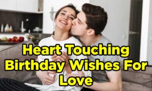 Heart Touching Birthday Wishes For Love